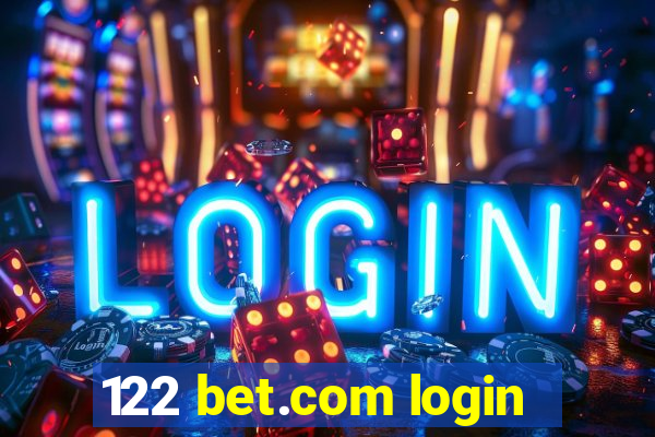 122 bet.com login